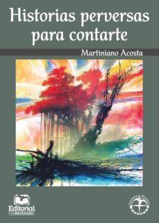 historias perversas para contarte (ebook)-martiniano acosta acosta-9789587460865