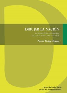 dibujar la nación (ebook)-nancy appelbaum-9789587744965