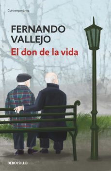 el don de la vida (ebook)-fernando vallejo-9789588940465