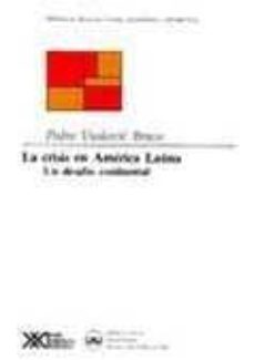 la crisis en america latina-pedro vuskovic bravo-9789682316265