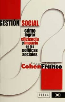 gestion social: ¿como lograr eficiencia e impacto en las politica s sociales?-9789682325465
