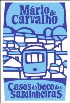 casos do beco das sardinheiras-mario de carvalho-9789720044365