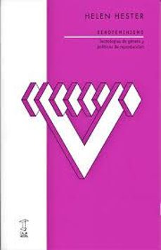 xenofeminismo: tecnologias de genero y politicas de reproduccion-helen hester-9789871622665