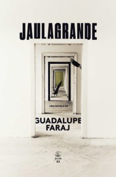 jaulagrande (ebook)-guadalupe faraj-9789874178565