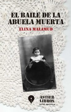 el baile de la abuela muerta (ebook)-elina malamud-9789874465665