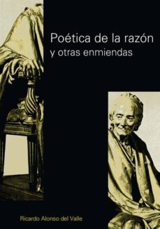 poetica de la razon y otras enmiendas: planteamiento pedagogico-ricardo alonso del valle-9789875842465