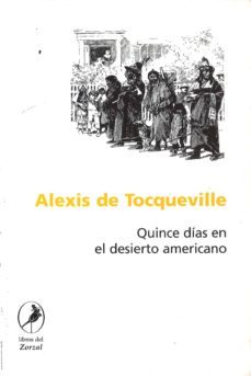 quince dias en el desierto americano-alexis de tocqueville-9789875990265