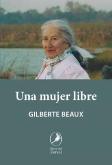 una mujer libre (ebook)-gilberte beaux-9789875995765