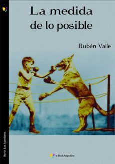 la medida de lo posible (ebook)-ruben valle-9789876481465