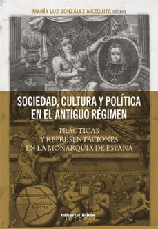 sociedad, cultura y politica en el antiguo regimen (ebook)-9789876917865