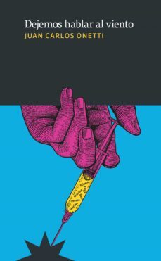 dejemos hablar al viento (ebook)-juan carlos onetti-9789877122565