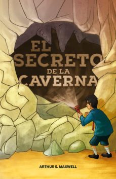 el secreto de la caverna (ebook)-arturo s. maxwell-9789877981865