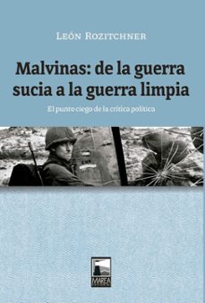 malvinas: de la guerra sucia a la guerra limpia (ebook)-leon rozitchner-9789878230665