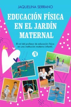educacion fisica en el jardin maternal (ebook)-jaquelina serrano-9789878709765