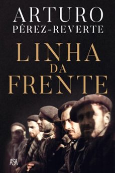 linha da frente (ebook)-arturo perez reverte-9789892354965