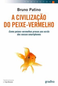 a civilizaço do peixe-vermelho (ebook)-bruno patino-9789896169565