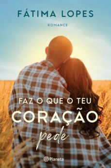 faz o que o teu coraço pede (ebook)-fatima lopes-9789897775765
