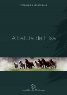 a batuta de elisa-fernando mascarenhas-9789898574565