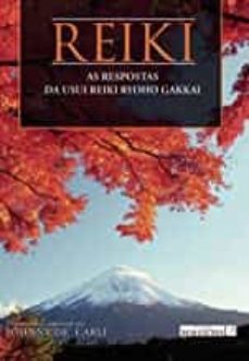 reiki. as respostas da usui reiki ryoho gakkai-johnny de carli-9789898865465
