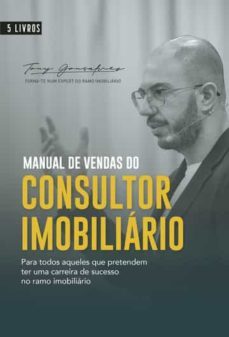 manual de vendas do consultor imobiliário-tony gonçalves-9789898977465