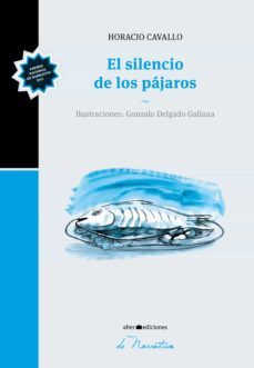 el silencio de los pajaros (ebook)-horacio cavallo-9789974822665