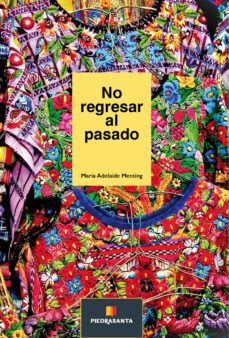 no regresar al pasado (ebook)-9789992213865
