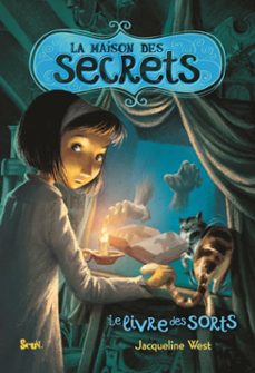 la maison des secrets, tome 2 (ebook)-jacqueline west-9791023517965
