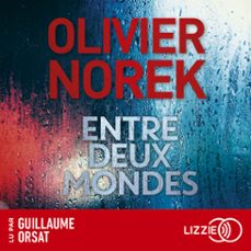 entre deux mondes (audiolibro)-olivier norek-9791036632365
