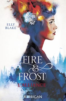 fire &amp; frost t1 (ebook)-elly blake-9791041200665