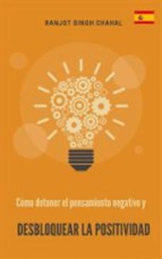 cómo detener el pensamiento negativo y desbloquear la positividad (ebook)-9791223028865