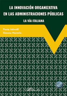 la innovacion organizativa en las administraciones publicas la via italiana. (ebook)-paola adinolfi-9791370066765