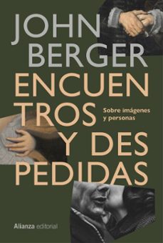 encuentros y despedidas (ebook)-john berger-9791370092665