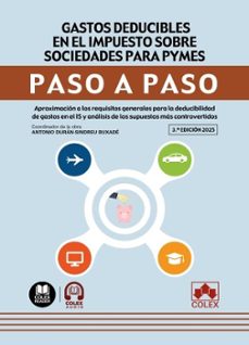 gastos deducibles en el impuesto sobre sociedades para pymes apro ximacion a los requisitos generales para la deducibilida-antonio duran sindreu buxade-9791370111465