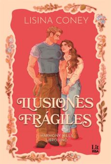 ilusiones fragiles (ebook)-lisina coney-9791370311865