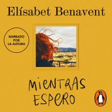 mientras espero (audiolibro)-elisabet benavent-9791387512965
