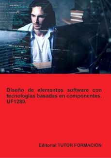 uf1289. diseño de elementos software con tecnologias basadas en componentes-beatriz coronado garcia-9791387566265