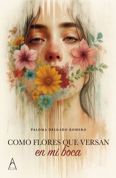 como flores que versan en mi boca-paloma delgado romero-9791387657765