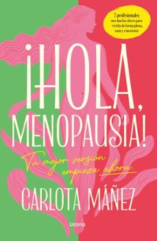 ¡hola, menopausia!-carlota mañez ariso-9791387662165
