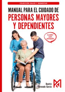 manual para el cuidado de personas mayores y dependientes-beatriz coronado garcia-9791387764265