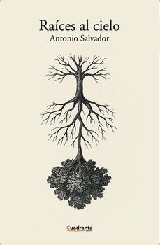 raíces al cielo-antonio salvador escolano-9791387773465