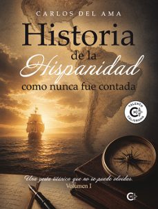 historia de la hispanidad como nunca fue contada-carlos del ama-9791388318665