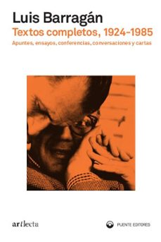 textos completos, 1924-1985-luis barragan-9791399014365