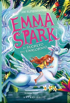 emma spark 3: el secreto del unicornio-abi elphinstone-9791399073065