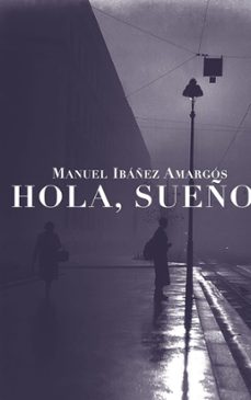 hola, sueño-manuel ibañez amargos-9791399150865