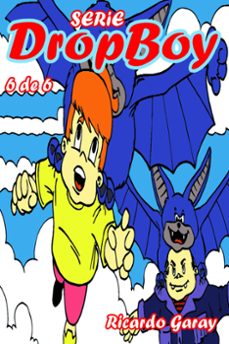 serie dropboy - volumen 6 (ebook)-ricardo garay-9798215122365