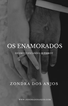 desmistificando o tarot - os enamorados (ebook)-zondra dos anjos-9798215792865