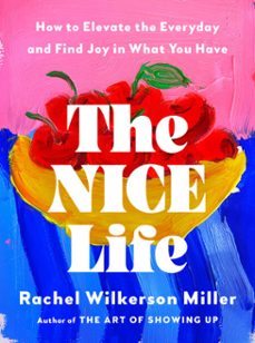 the nice life (ebook)-rachel wilkerson miller-9798217181865