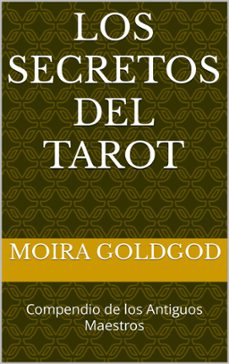 los secretos del tarot (ebook)-moira goldgod-9798224413065