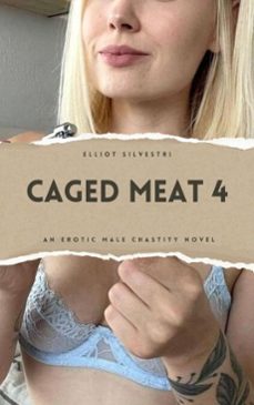 caged meat 4 (ebook)-9798224651665