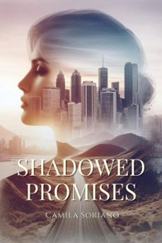 shadowed promises-camila soriano-9798230140665